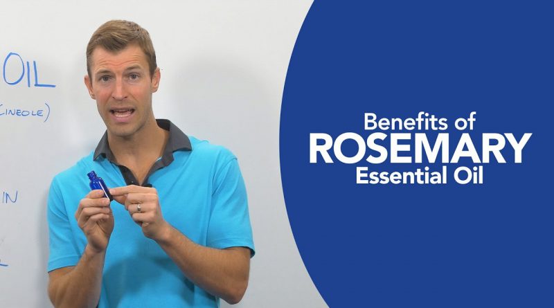 Benefits of Rosemary Essential Oil