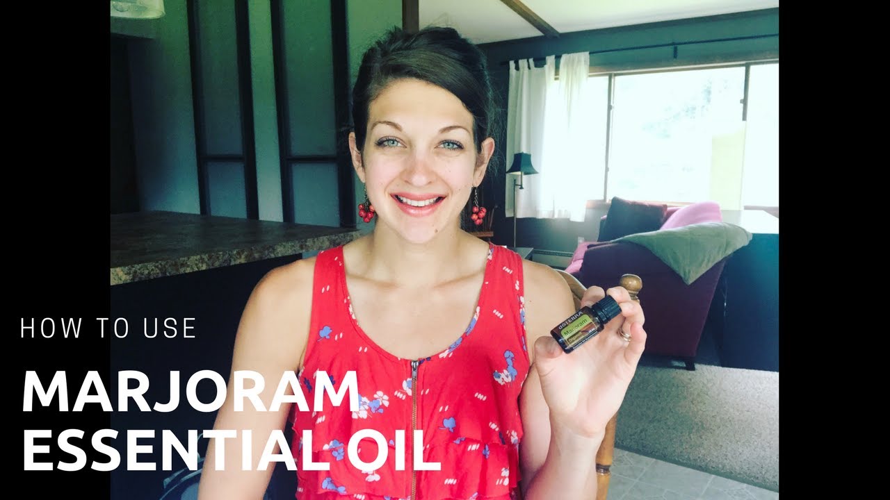 How To Use Marjoram Essential Oil Anita Fincham Aromatherapy Massage