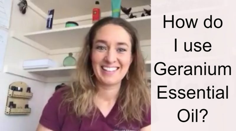 How do I use Geranium Essential Oil?