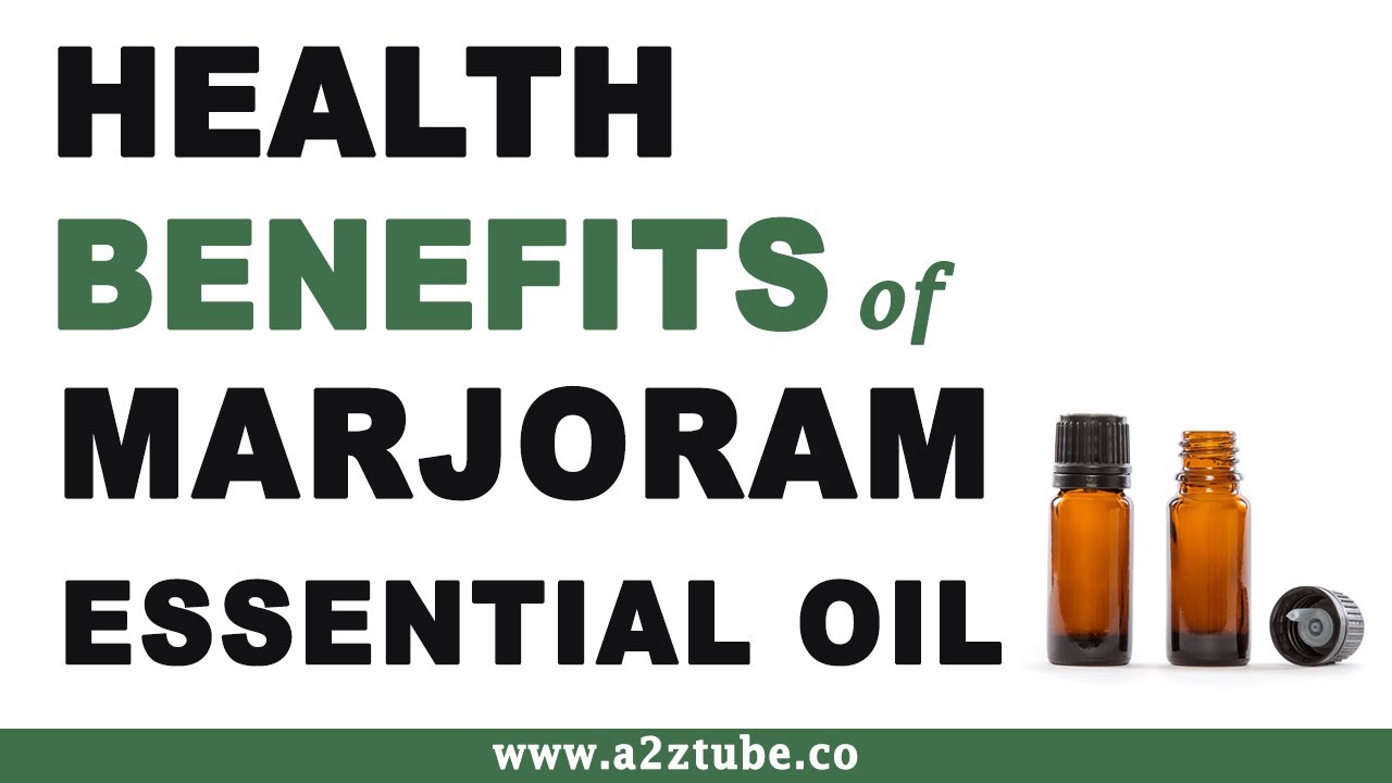 Marjoram Essential Oil Health Benefits Anita Fincham Aromatherapy Massage