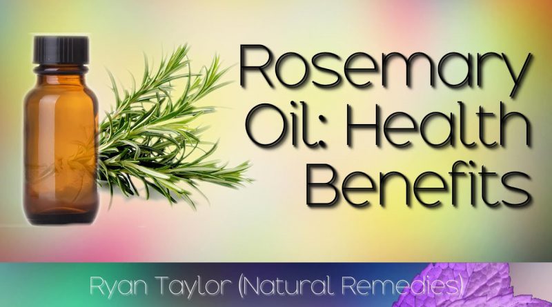 Rosemary Oil: Benefits and Uses