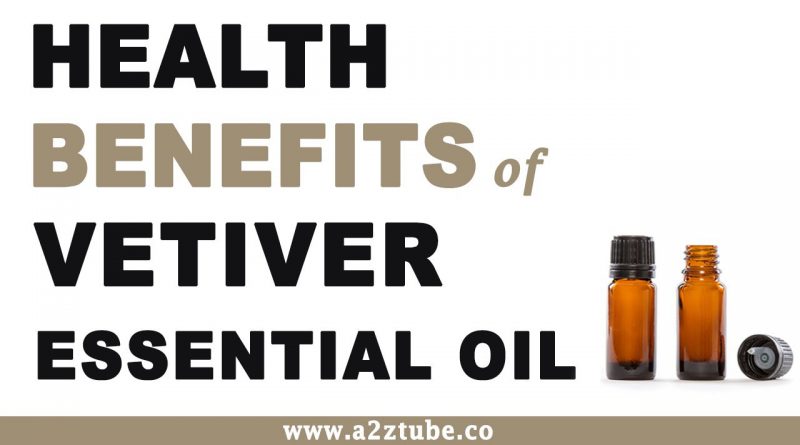 Vetiver Essential Oil Health Benefits