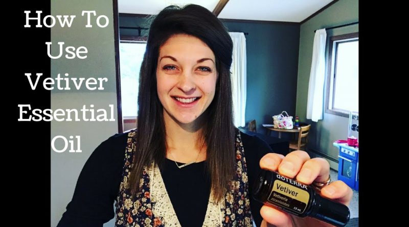 How To Use Vetiver Essential Oil
