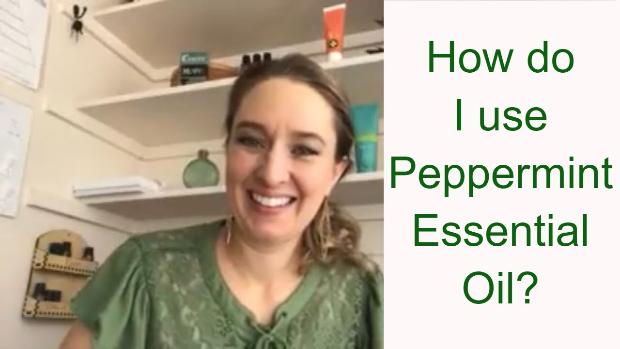 How do I use Peppermint Essential Oil? Anita Fincham Aromatherapy Massage