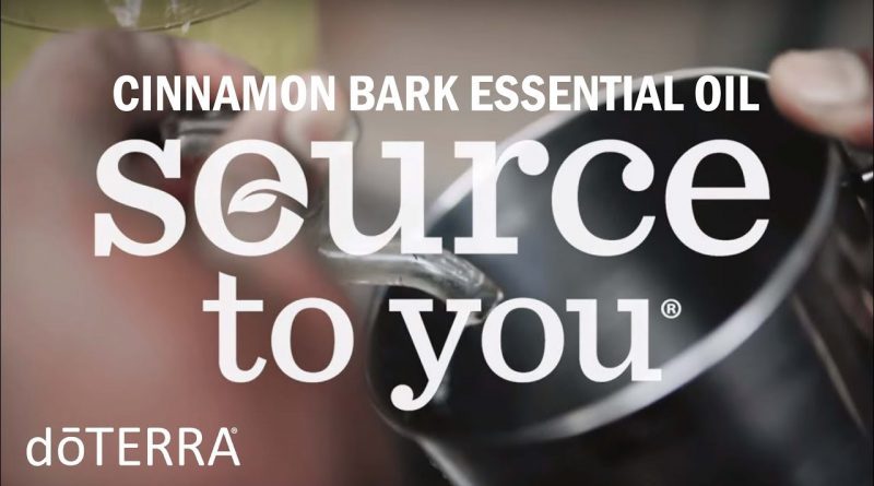 doterra Essential Oils Cinnamon Bark Sourcing Story