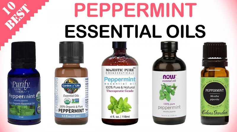 10 Best Peppermint Essential Oils in 2019