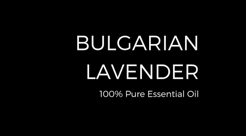 100% Pure Bulgarian Lavender Essential Oil