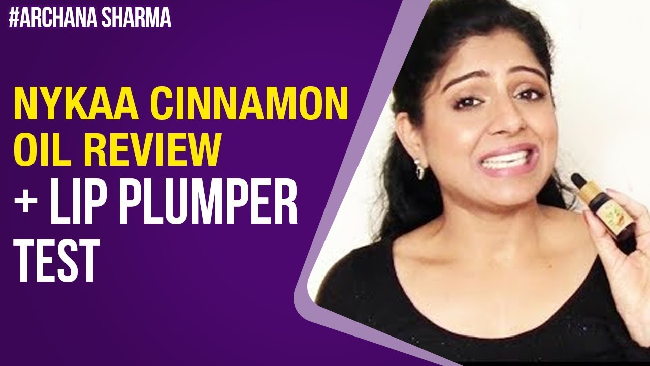 Cinnamon Oil Lip Plumping Nykaa Essential Oil Review Be