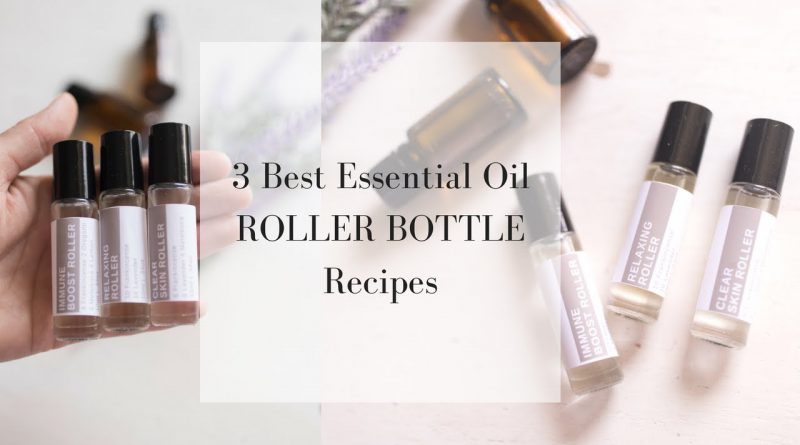 Favorite Roller Bottles DIY ESSENTIAL OIL RECIPES