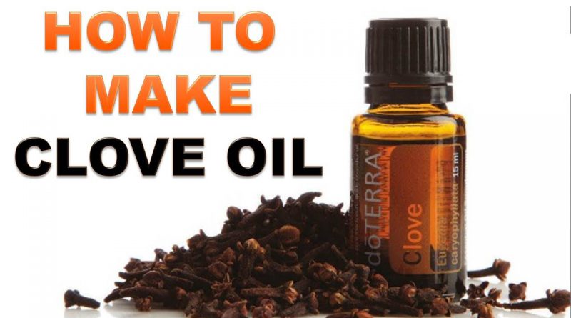 How To Make Clove Oil at Home - SIMPLY & EASILY