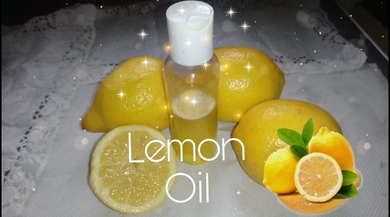 How To Make Lemon Oil For Skin Lightening