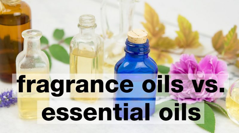 Let's Talk About Fragrance Oils and Essential Oils