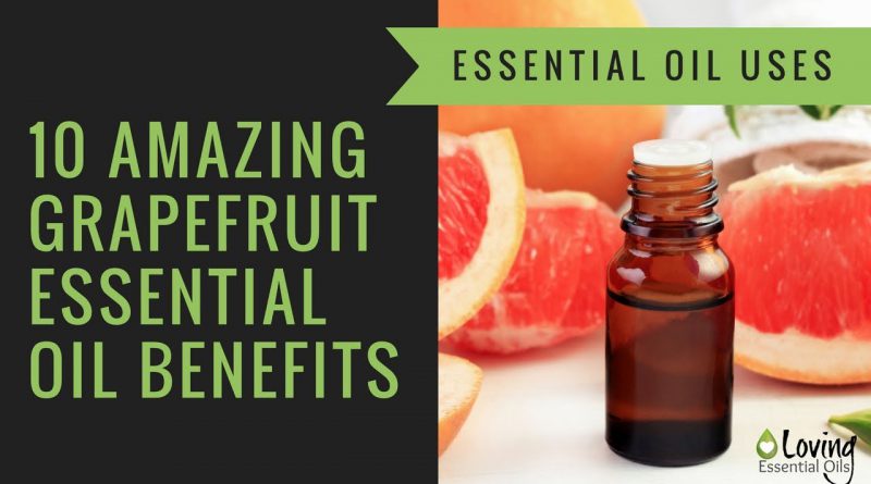 Top 10 Grapefruit Essential Oil Benefits For Natural Health