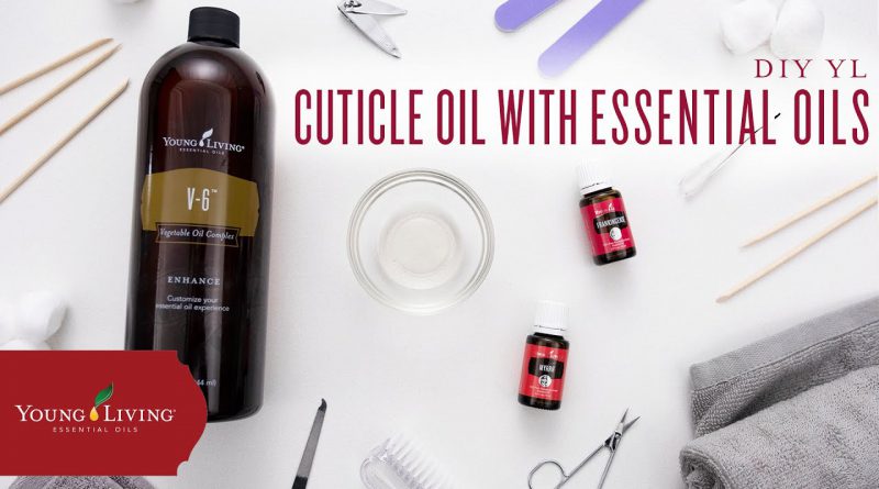 DIY Cuticle Oil with Young Living Essential Oils