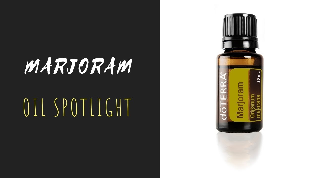 Marjoram doTERRA Essential Oil Spotlight Anita Fincham Aromatherapy