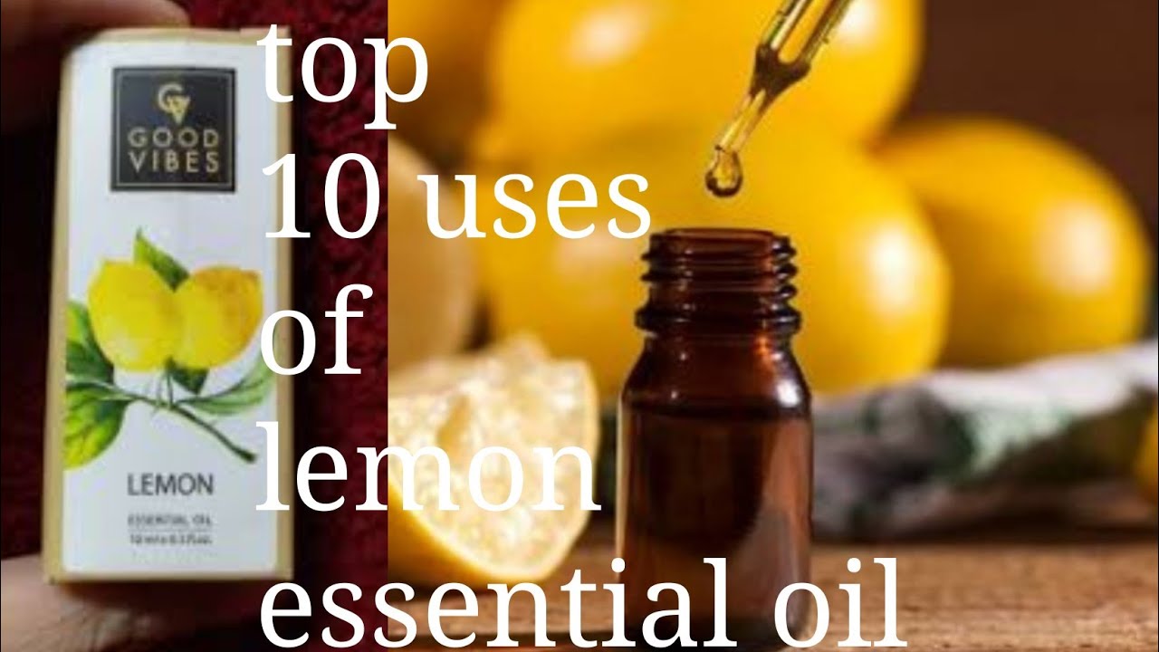 Top 10 uses of lemon essential oilgood vibes lemon essential oilhow