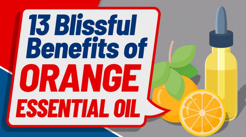 13 Blissful Benefits of Orange Essential Oil