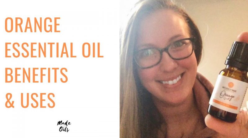 Orange Essential Oil Benefits & Uses