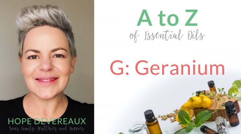 G: Geranium - doTERRA Essential Oil Uses and Benefits