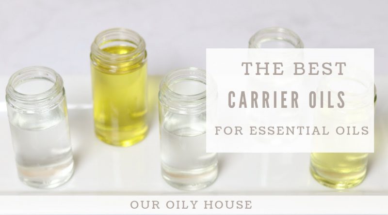 Top 10 Best Carrier Oils for Essential Oils | Diluting Essential Oils