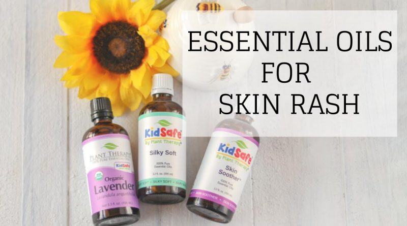 Essential Oils for Skin Rash | Eczema, DIAPER RASH | Bumblebee Apothecary