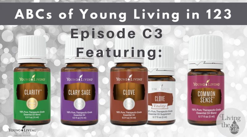Clarity, Clary Sage, Clove & Common Sense Oils are up for ABCs of Young Living in 123