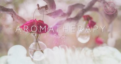 Aromatherapy - Scent of Life, Rose Essential Oil Background Music