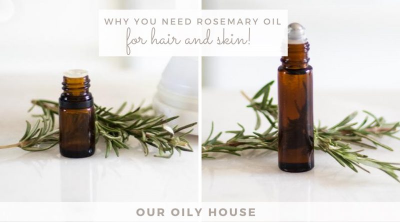 Benefits of Rosemary Essential Oil | Essential Oils for Hair Growth and Thickness
