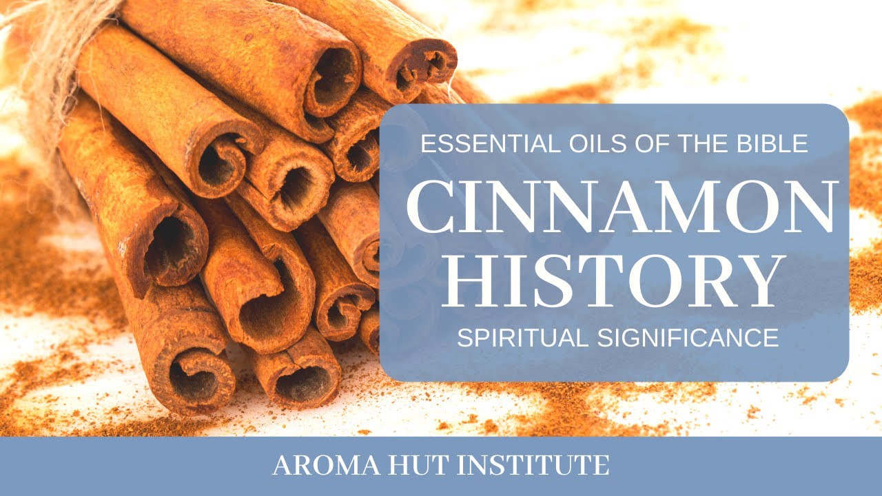 cinnamon-s-history-and-spiritual-significance-essential-oils-of-the