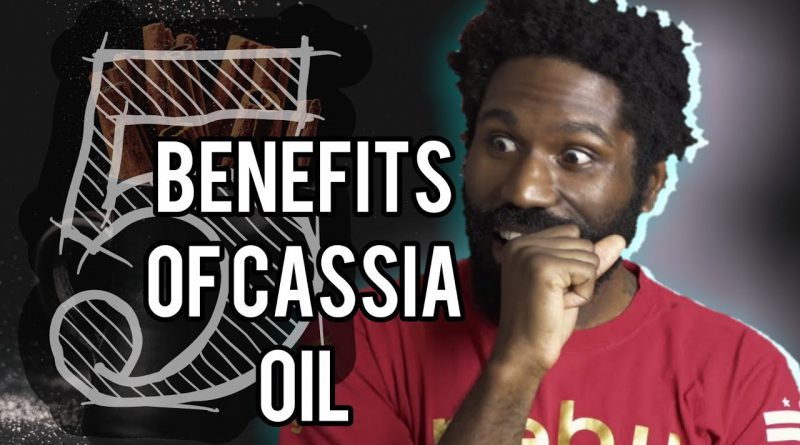 "5" Benefits of Cassia Essential Oil